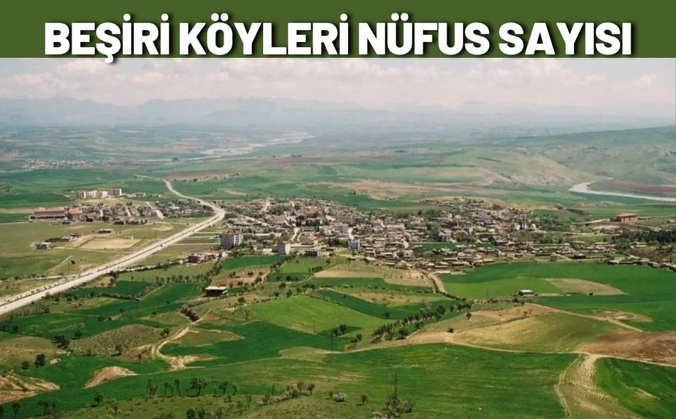 Beşiri Köyleri Nüfus Sayısı