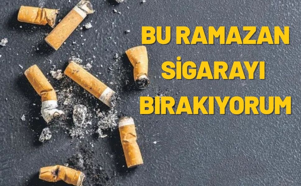 Bu Ramazan Sigarayı Bırakıyorum