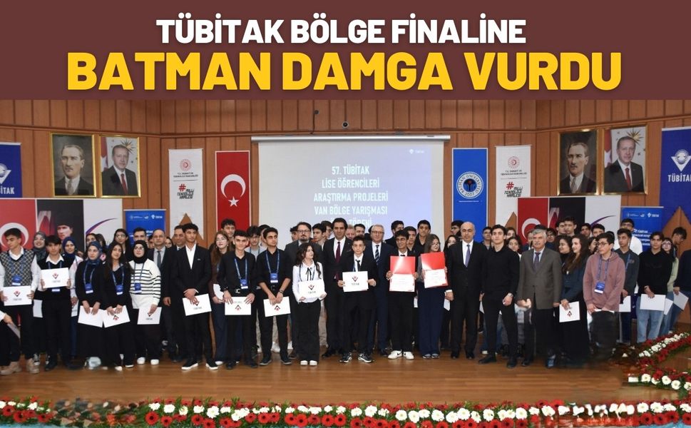 Batman, TÜBİTAK Bölge Finaline Damga Vurdu