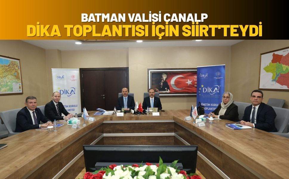 Batman Valisi Canalp, DİKA Toplantısı İçin Siirt'teydi