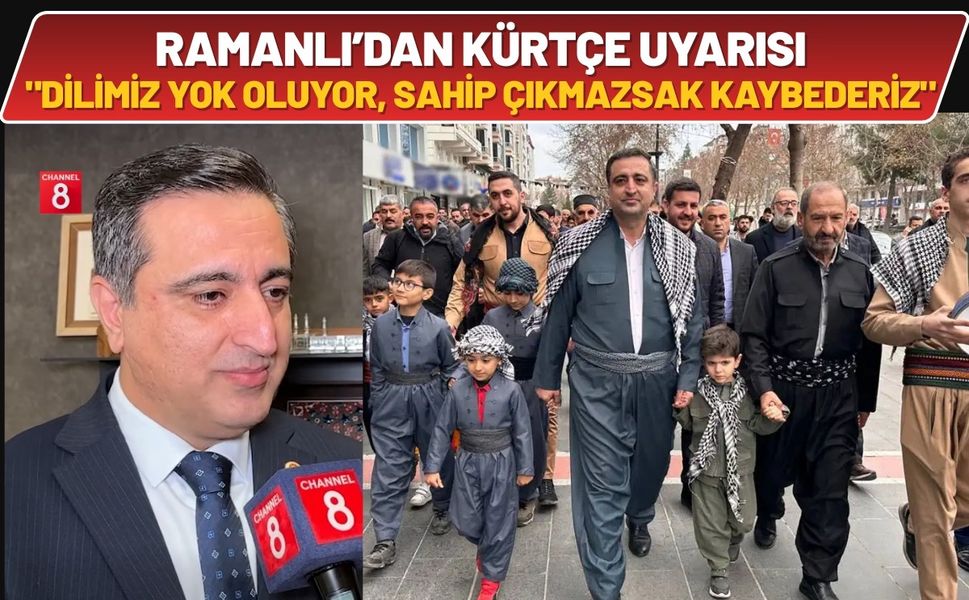 Ramanlı’dan Kürtçe Uyarısı: "Dilimiz Yok Oluyor, Sahip Çıkmazsak Kaybederiz"