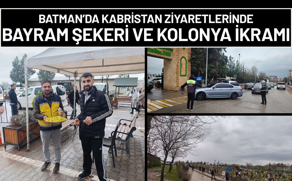 Batman’da Kabristan Ziyaretlerinde Bayram Şekeri ve Kolonya İkramı