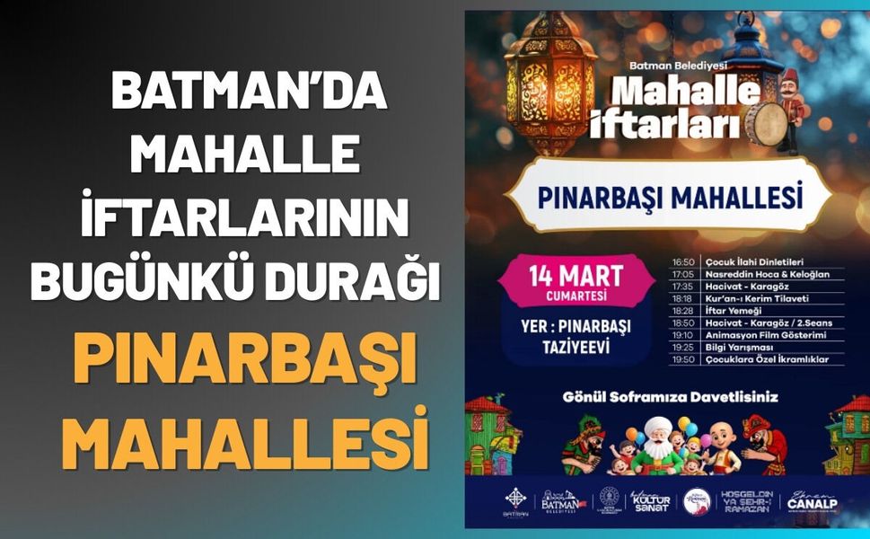 Batman’da Mahalle İftarlarının Bugünkü Durağı Pınarbaşı Mahallesi