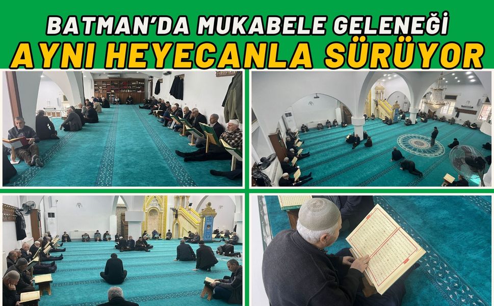 Batman’da Mukabele Geleneği Aynı Heyecanla Sürüyor