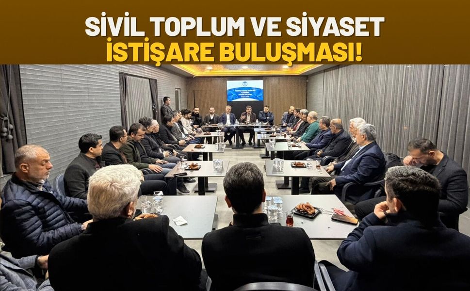 Batman’da Sivil Toplum ve Siyaset İstişare Buluşması!
