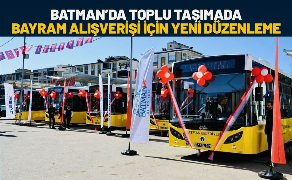 Batman’da Toplu Taşımada Bayram Alışverişi İçin Yeni Düzenleme