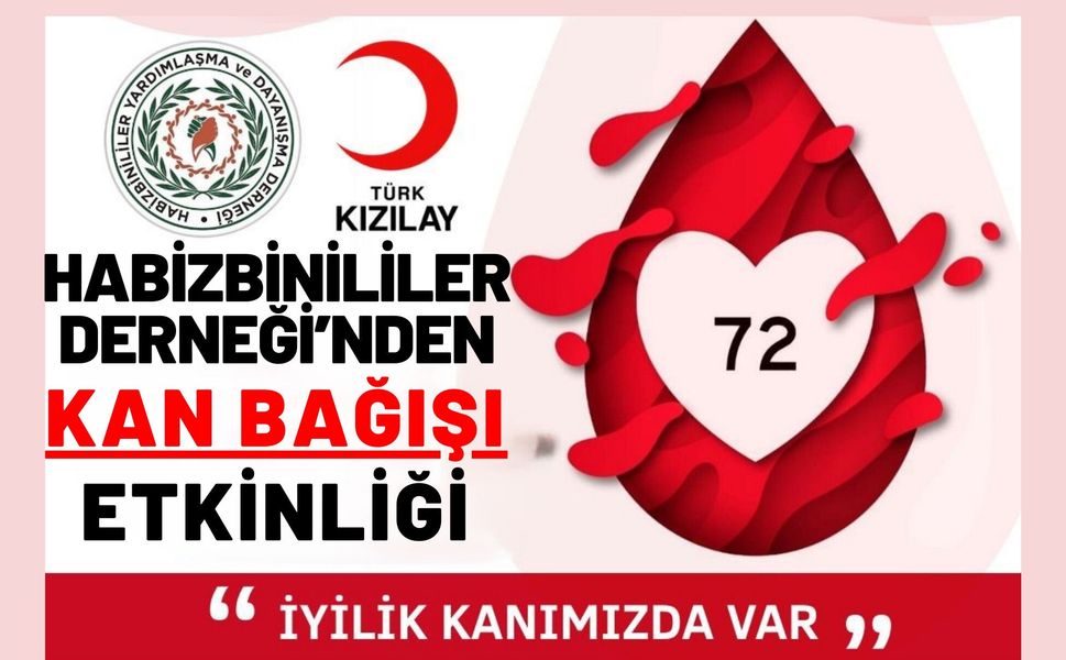 Habizbinililer Derneği’nden Kan Bağışı Etkinliği