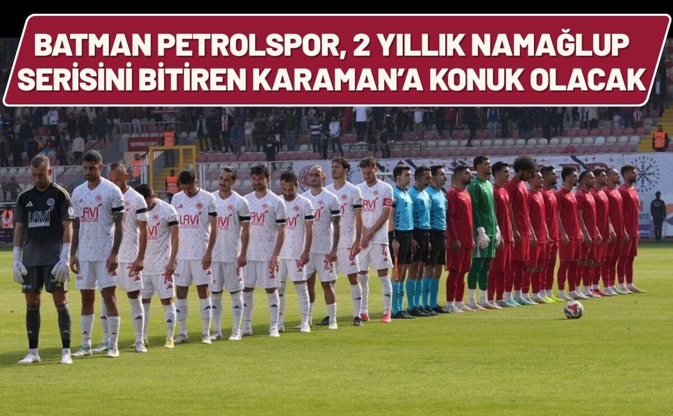 Batman Petrolspor, Namağlup Serisini Bitiren Karaman’a Konuk Olacak