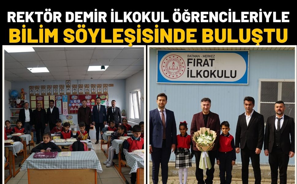 Rektör Demir İlkokul Öğrencileriyle Bilim Söyleşisinde Buluştu