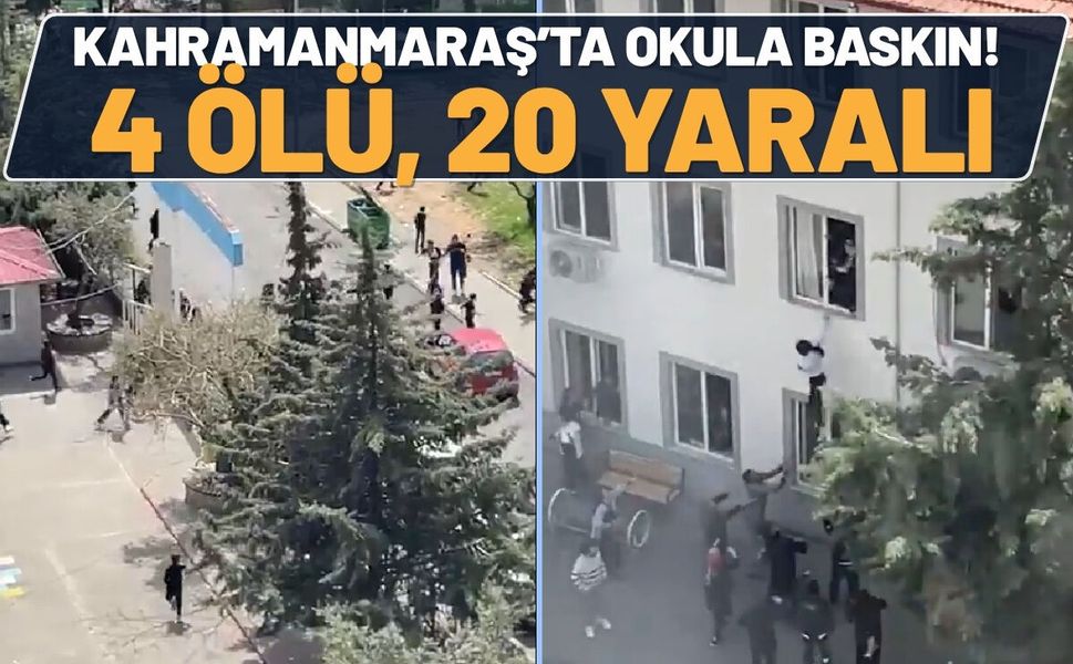 SON DAKİKA: Kahramanmaraş’ta Okula Kanlı Baskın! 4 Ölü, 20 Yaralı
