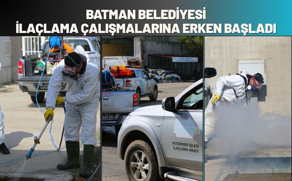 Batman Belediyesi İlaçlama Çalışmalarına Erken Başladı