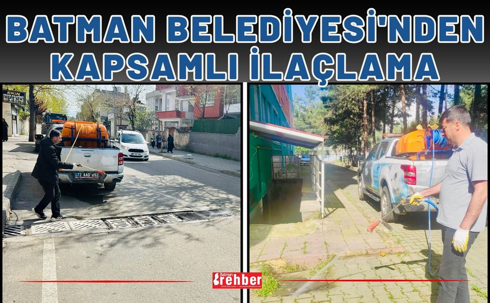 Batman Belediyesi'nden Kapsamlı İlaçlama
