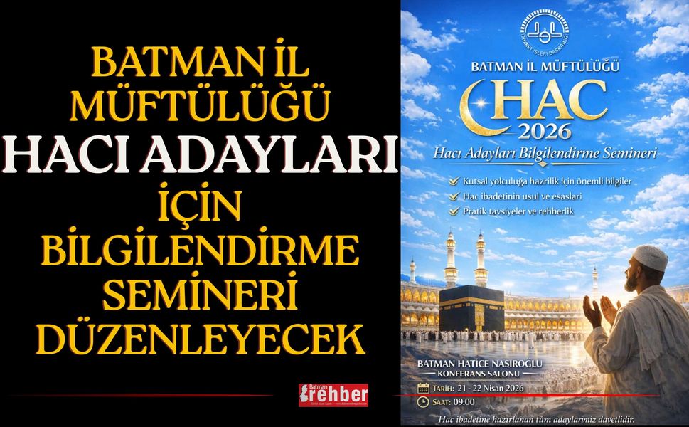 Batman İl Müftülüğü Hacı Adayları İçin Bilgilendirme Semineri Düzenleyecek