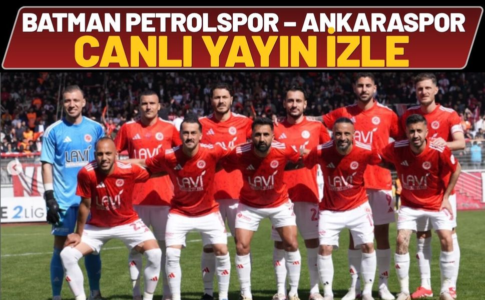 Batman Petrolspor – Ankaraspor Maçı Canlı Yayın İzle