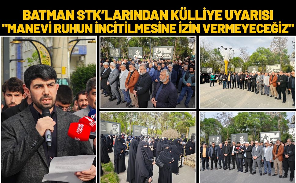 Batman STK’larından Külliye Uyarısı: "Manevi Ruhun İncitilmesine İzin Vermeyeceğiz"