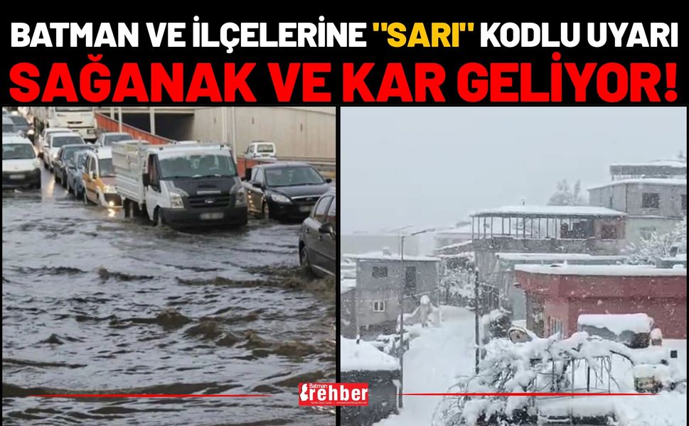 Batman ve ilçelerine "Sarı" kodlu uyarı: Sağanak ve kar geliyor!