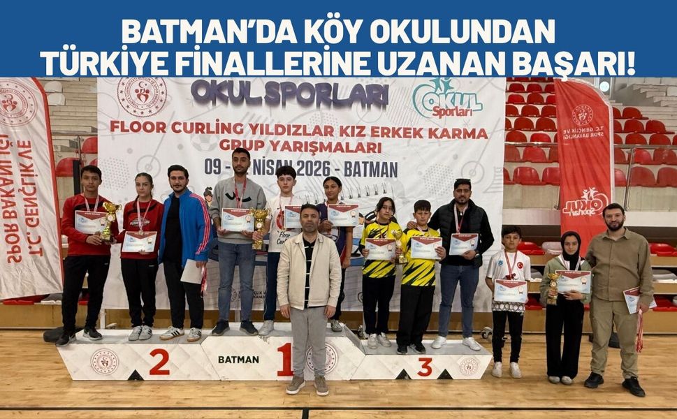 Batman’da Köy Okulundan Türkiye Finallerine Uzanan Başarı!