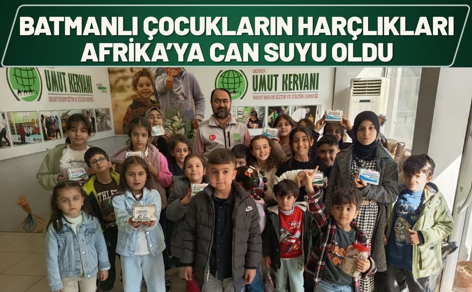 Batmanlı Çocukların Harçlıkları Afrika’ya Can Suyu Oldu