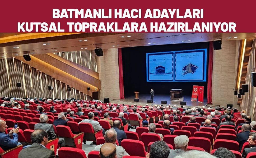 Batmanlı Hacı Adayları Kutsal Topraklara Hazırlanıyor