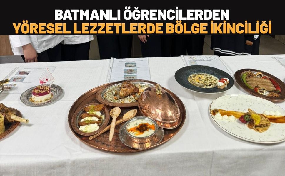 Batmanlı Öğrencilerden Yöresel Lezzetlerde Bölge İkinciliği