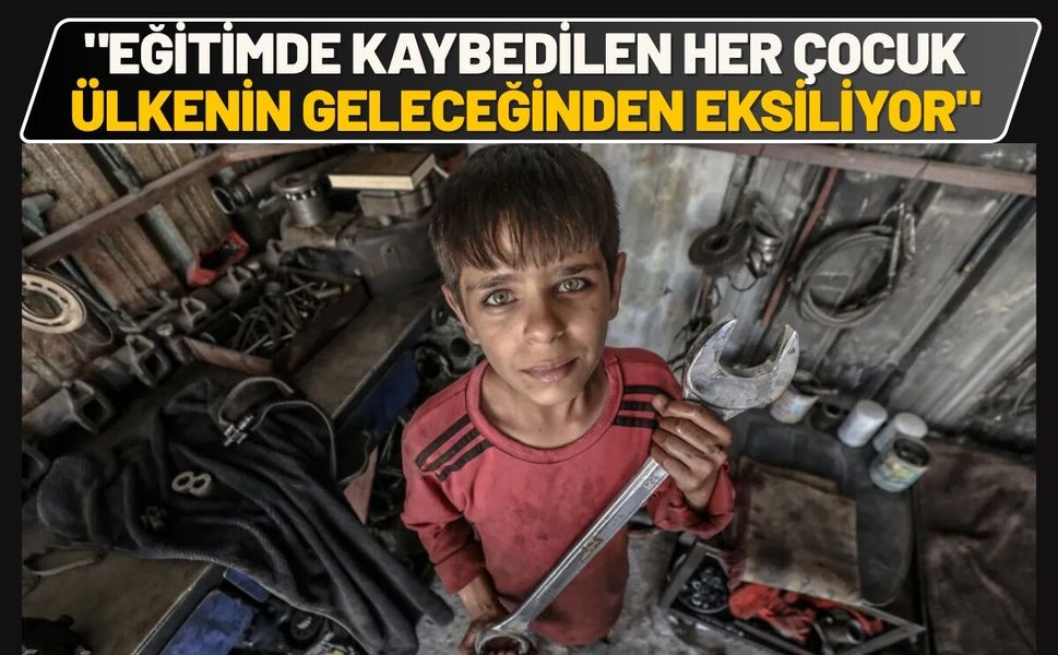 "Eğitimde Kaybedilen Her Çocuk Ülkenin Geleceğinden Eksiliyor"