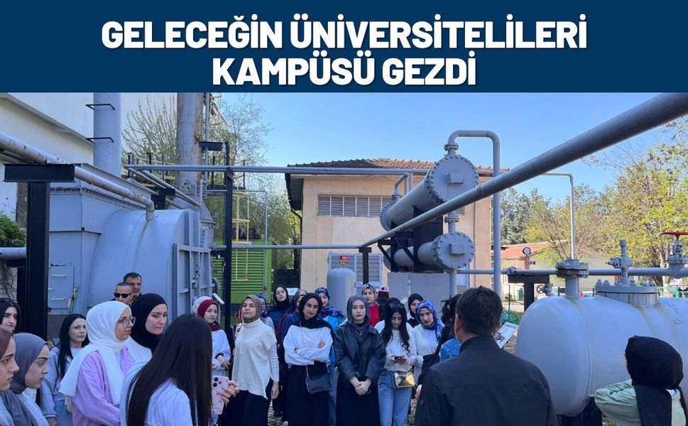 Geleceğin Üniversitelileri Kampüsü Gezdi
