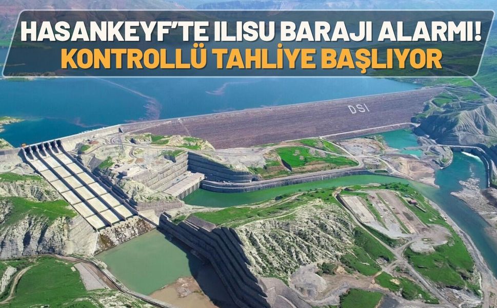 Hasankeyf’te Ilısu Barajı Alarmı! Kontrollü Tahliye Başlıyor