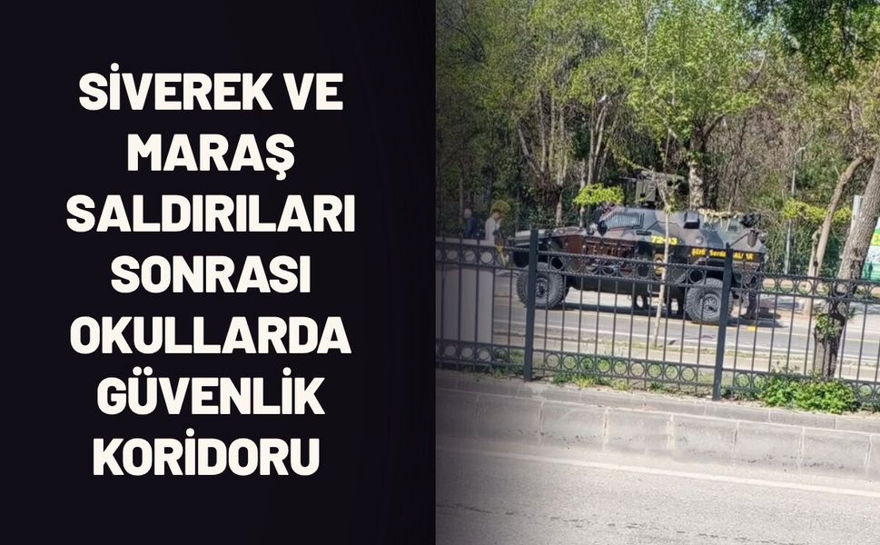 Siverek ve Maraş Saldırıları Sonrası Batman’da Okullarda Güvenlik Koridoru
