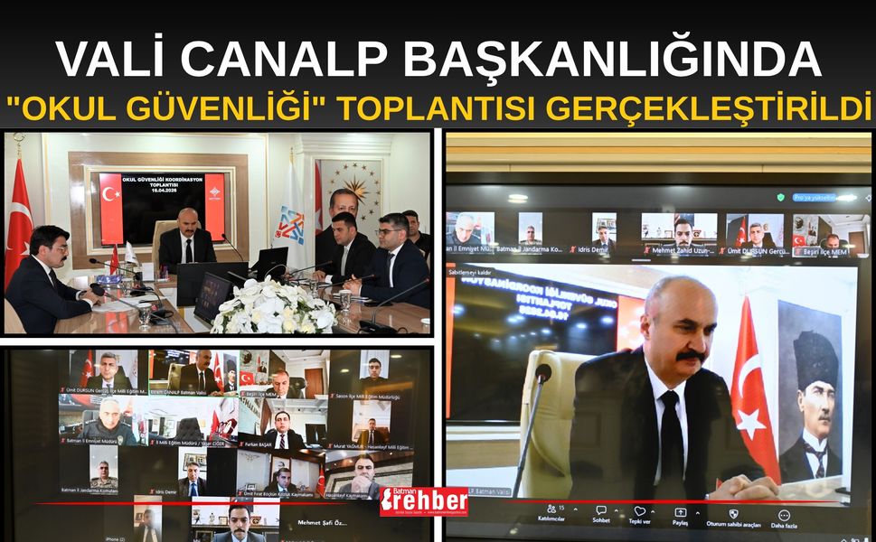 Vali Canalp Başkanlığında "Okul Güvenliği" Toplantısı Gerçekleştirildi