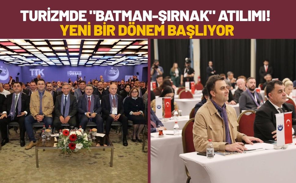 Turizmde "Batman-Şırnak" Atılımı! Yeni Bir Dönem Başlıyor