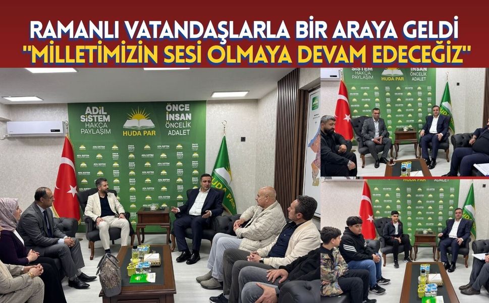 Ramanlı Batmanlılarla Bir Araya Geldi: "Milletimizin Sesi Olmaya Devam Edeceğiz"