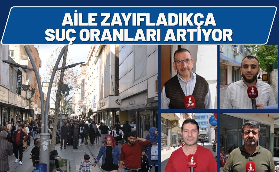 Batman'da aile zayıfladıkça suç oranları artıyor