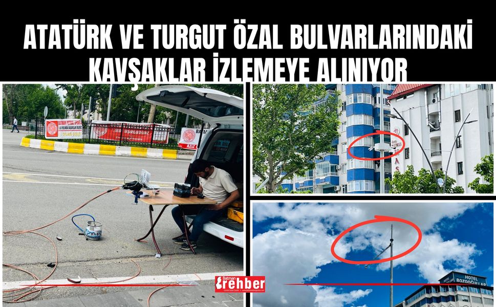Atatürk ve Turgut Özal Bulvarlarındaki Kavşaklar İzlemeye Alınıyor