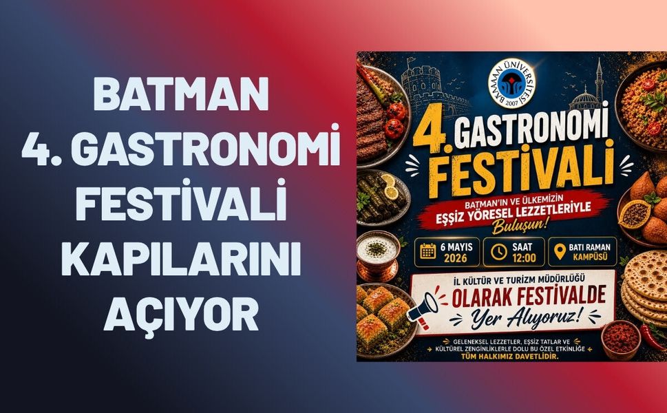 Batman 4. Gastronomi Festivali Kapılarını Açıyor