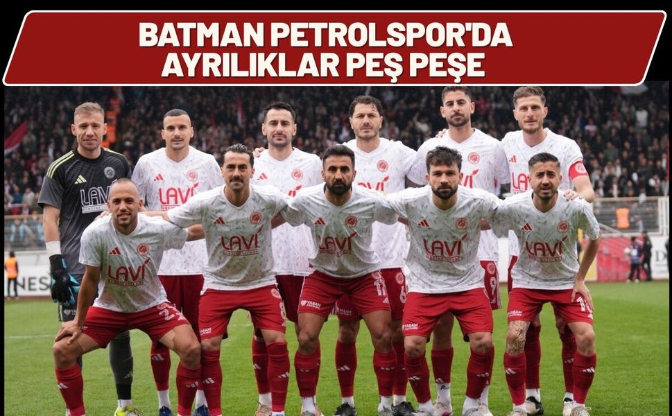 Batman Petrolspor'da Ayrılıklar Peş Peşe