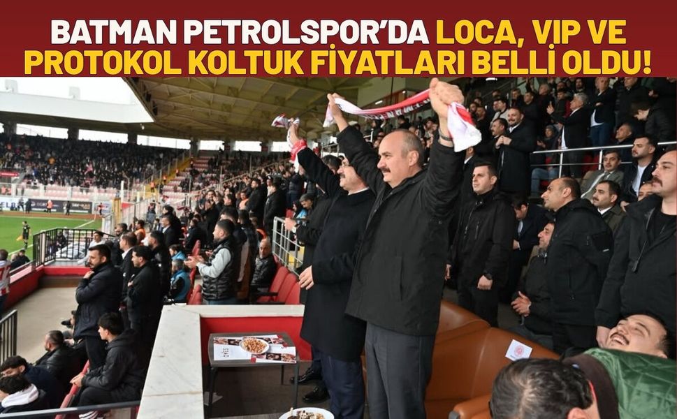 Batman Petrolspor’da Yeni Sezon Loca, VIP ve Protokol Koltuk Fiyatları Belli Oldu!