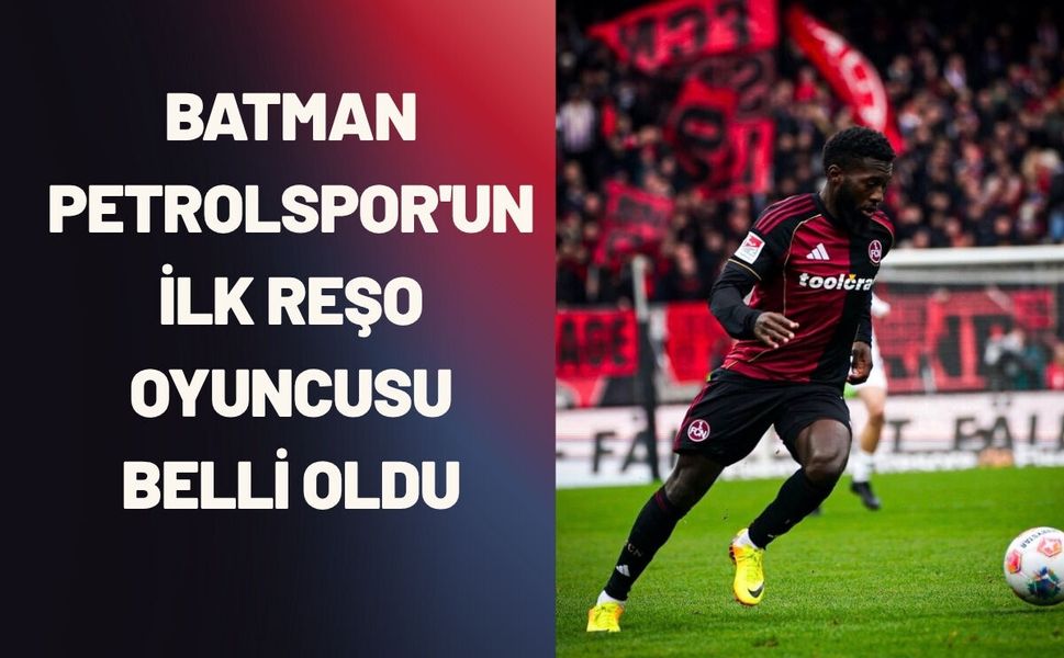 Batman Petrolspor'un İlk Reşo Oyuncusu Belli Oldu