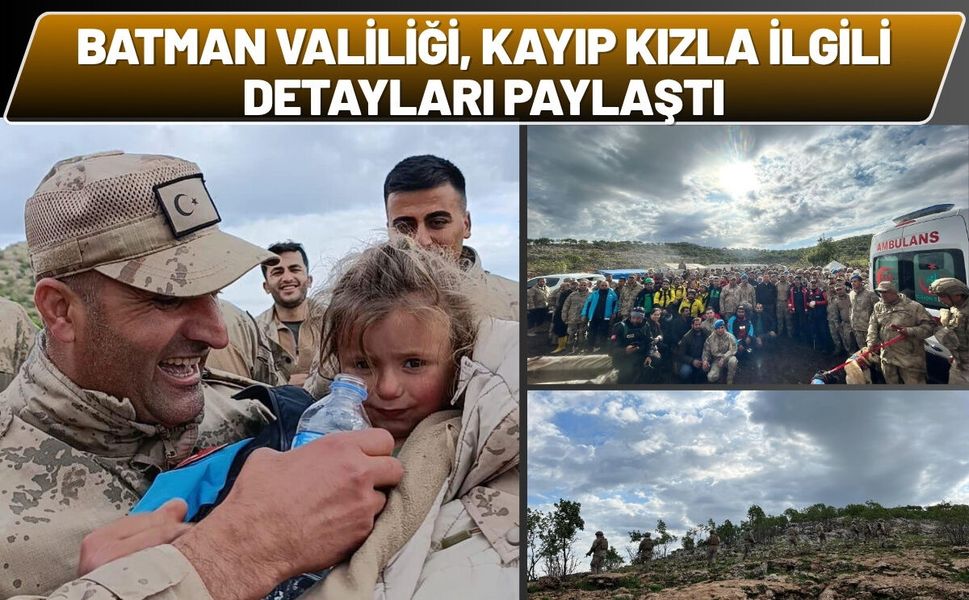 Batman Valiliği Kayıp Kızla İlgili Detayları Paylaştı