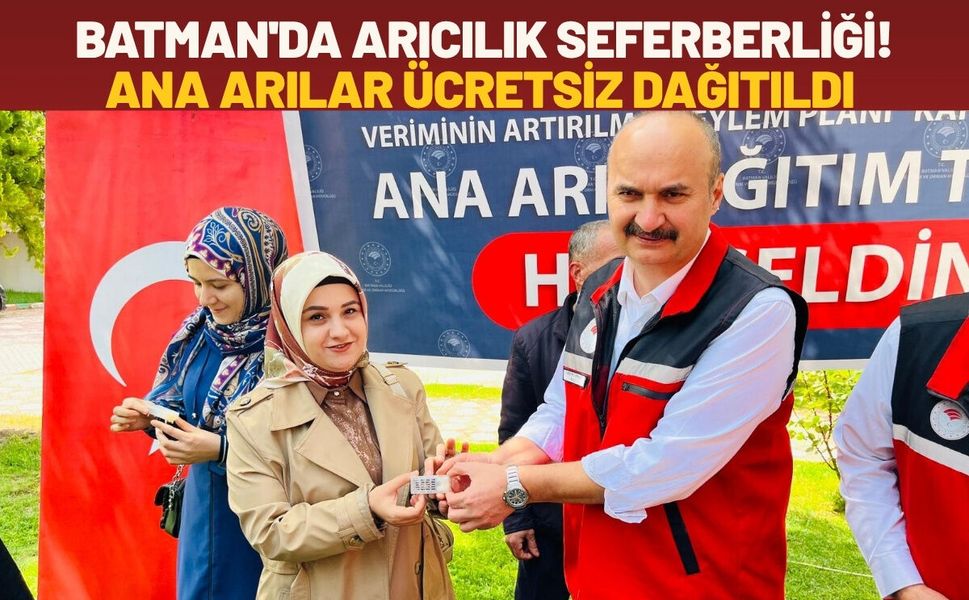Batman'da Arıcılık Seferberliği! Ana Arılar Ücretsiz Dağıtıldı