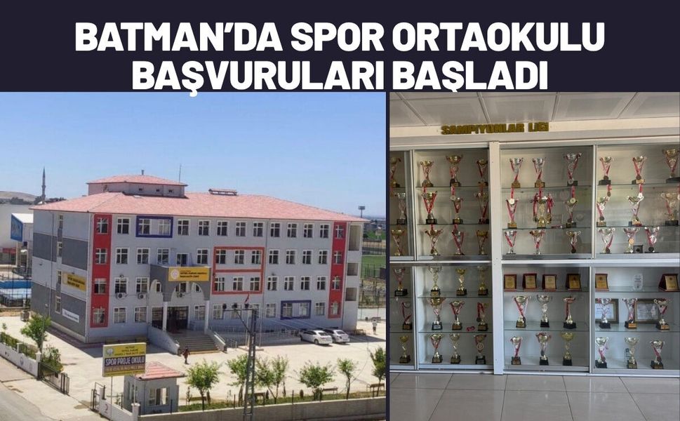 Batman’da Spor Ortaokulu Başvuruları Başladı