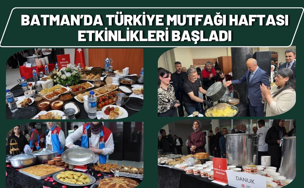 Batman’da Türkiye Mutfağı Haftası Etkinlikleri Başladı