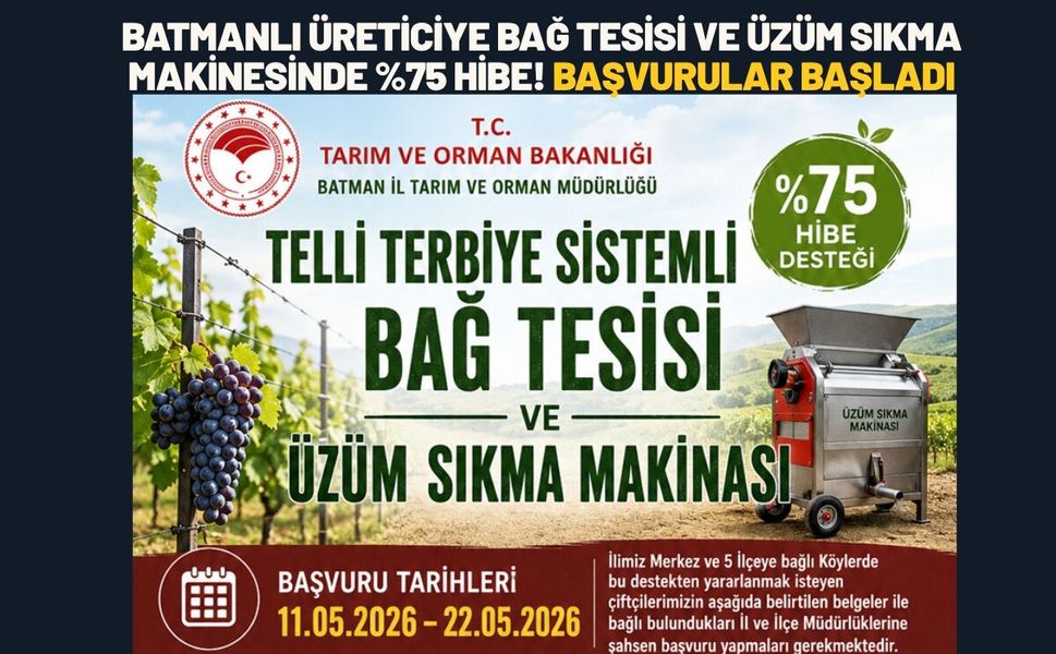 Batmanlı Üreticiye Bağ Tesisi ve Üzüm Sıkma Makinesinde %75 Hibe! Başvurular Başladı