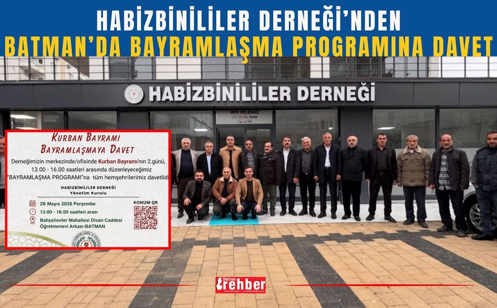 Habizbinililer Derneği’nden Batman’da Bayramlaşma Programına Davet