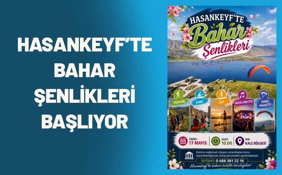 Hasankeyf’te Bahar Şenlikleri Başlıyor
