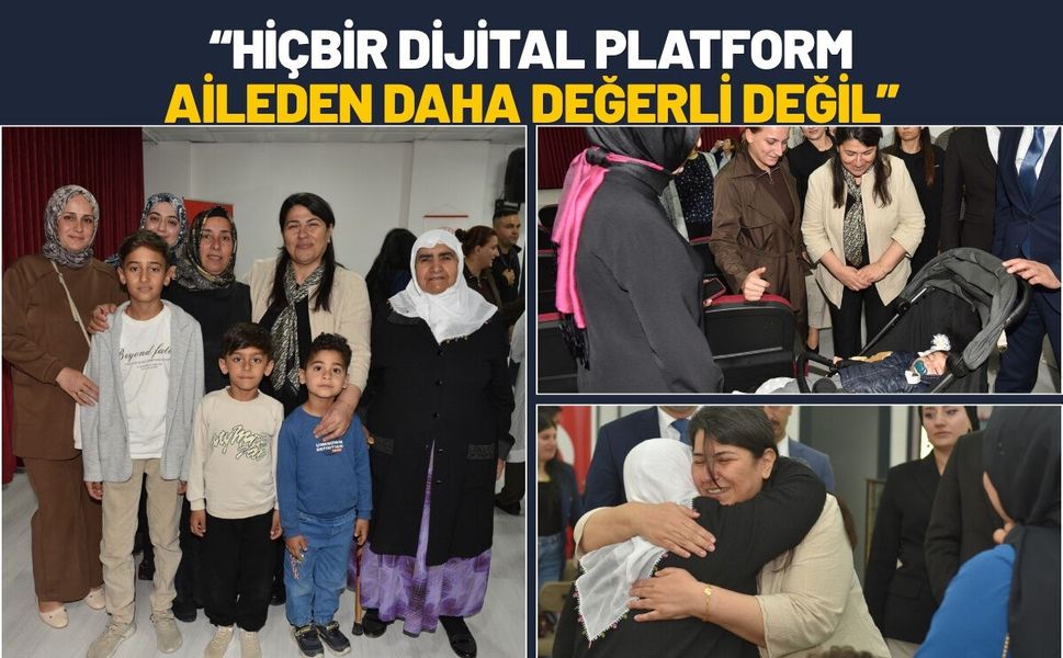 Hiçbir Dijital Platform Aileden Daha Değerli Değil
