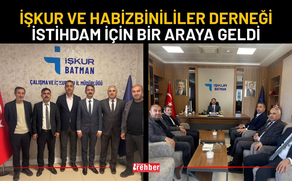 İŞKUR ve Habizbinililer Derneği İstihdam İçin Bir Araya Geldi