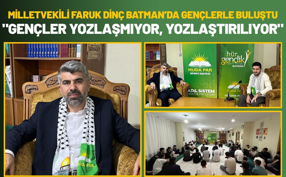 Milletvekili Faruk Dinç Batman’da Gençlerle Buluştu: "Gençler Yozlaşmıyor, Yozlaştırılıyor"