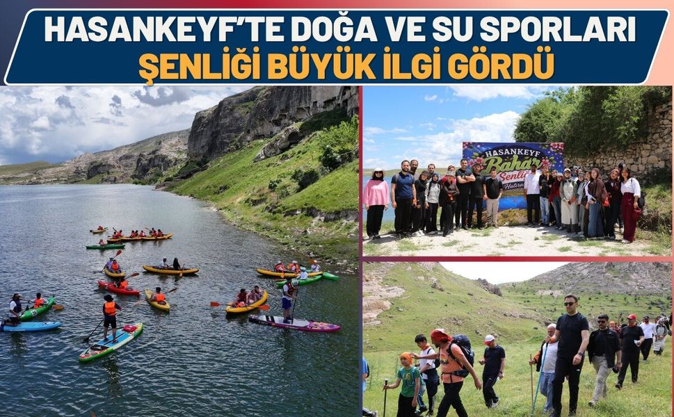 Hasankeyf’te Doğa ve Su Sporları Şenliği Büyük İlgi Gördü