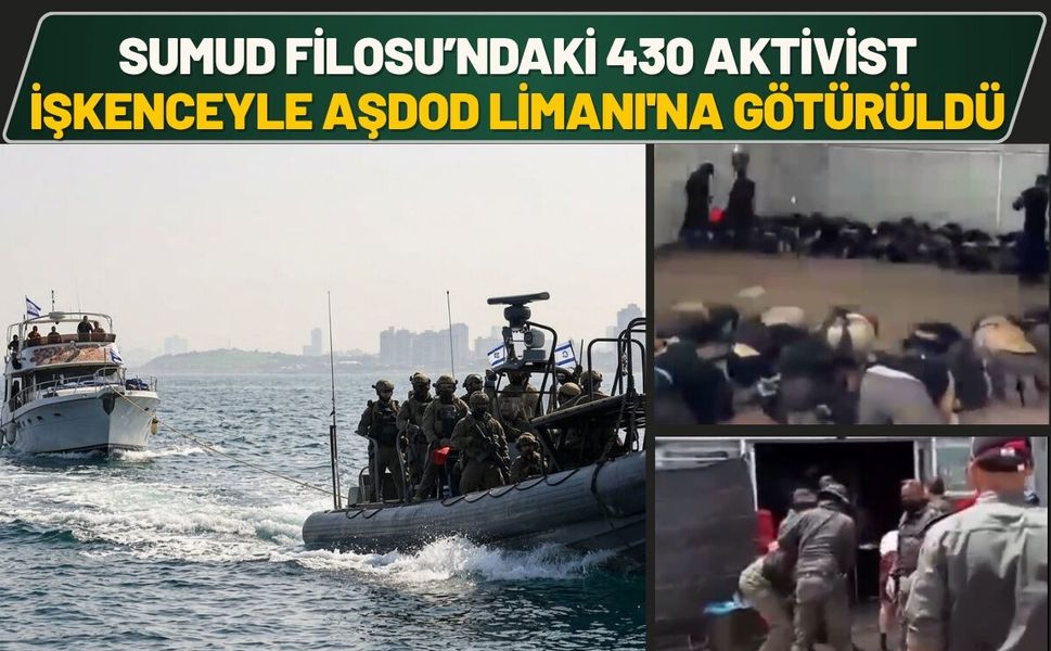 Sumud Filosu’ndaki 430 Aktivist İşkenceyle Aşdod Limanı'na Götürüldü