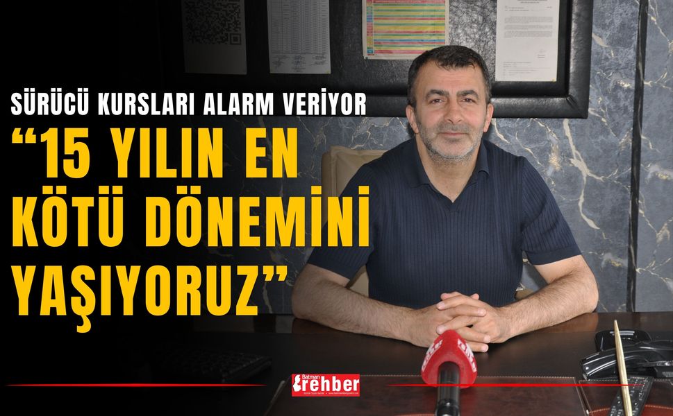 Sürücü Kursları Alarm Veriyor: “15 Yılın En Kötü Dönemini Yaşıyoruz”